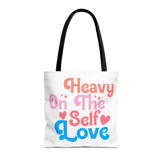 Tote Bag “Heavy On The Self Love" - Bold Printed Tees