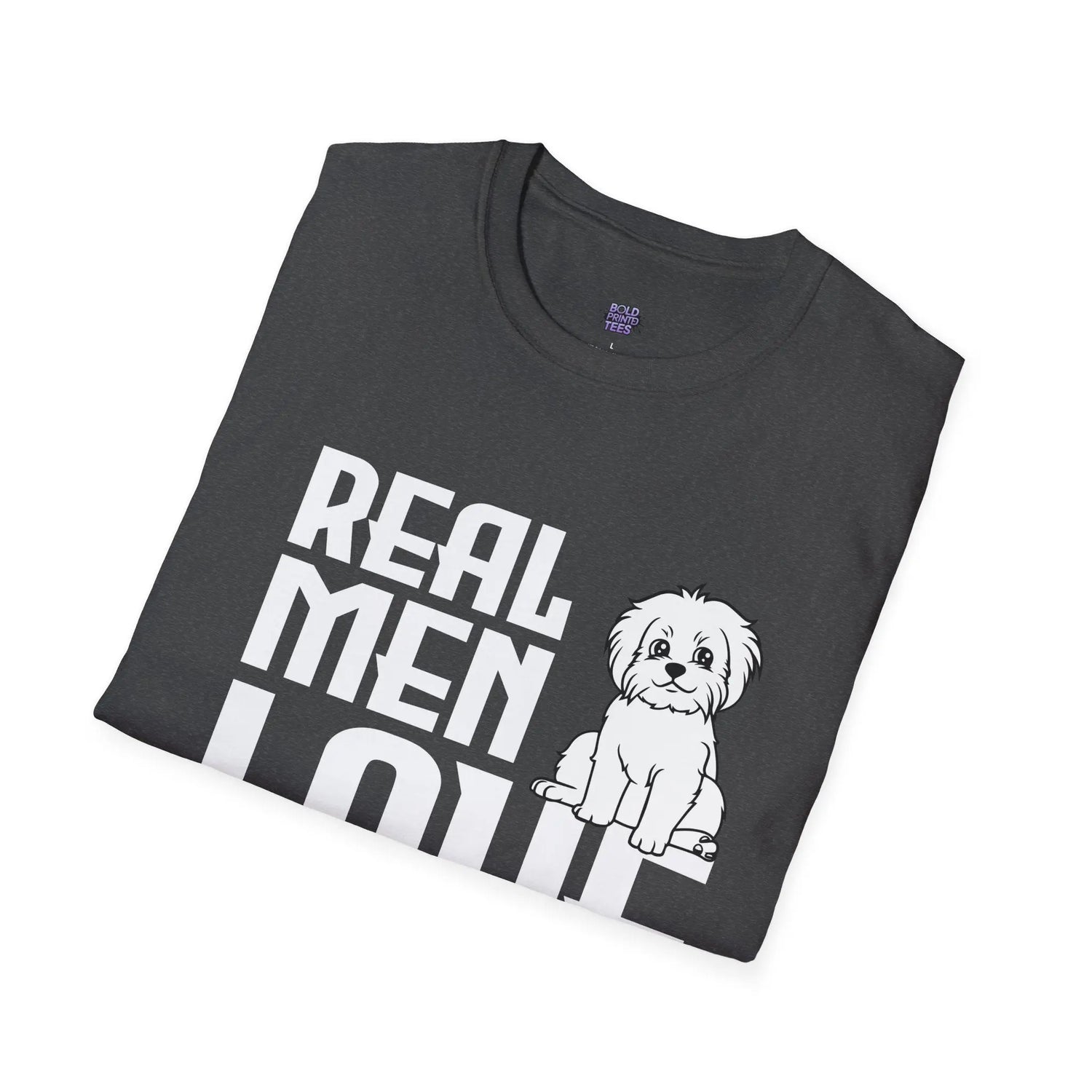 Real Men Love Dogs T-Shirt Funny Dog Lover Gift, Cute Puppy Graphic Shirt - Bold Printed Tees
