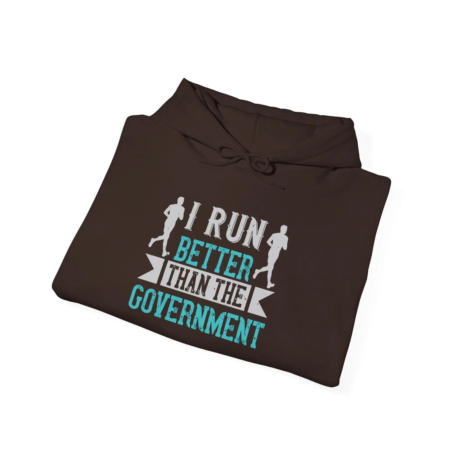 I Run Better Than the Government Hoodie | Funny Running Political Graphic Hoodie - Bold Printed Tees