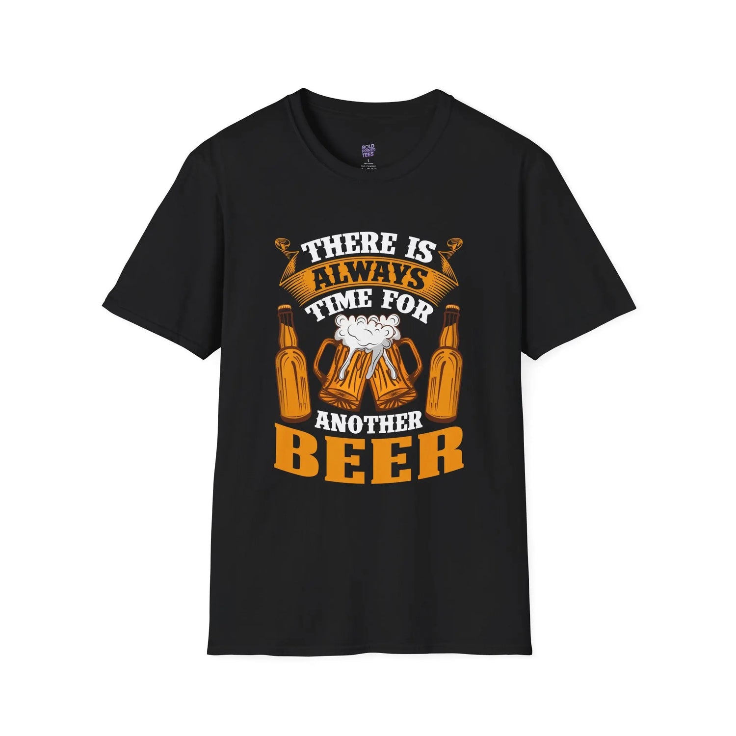Always Time for Another Beer T-Shirt Funny Drinking Party Bar Tee Printify
