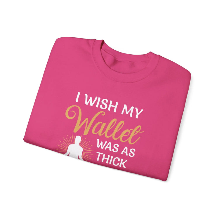 Funny Thick Thighs Wallet Sweatshirt Cozy Unisex Crewneck, Humor Gift for Women & Friends - Bold Printed Tees