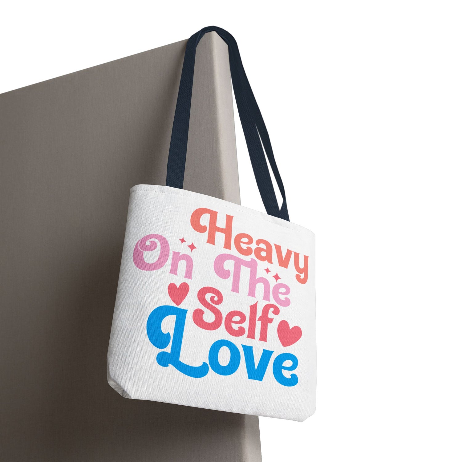 Tote Bag “Heavy On The Self Love" - Bold Printed Tees