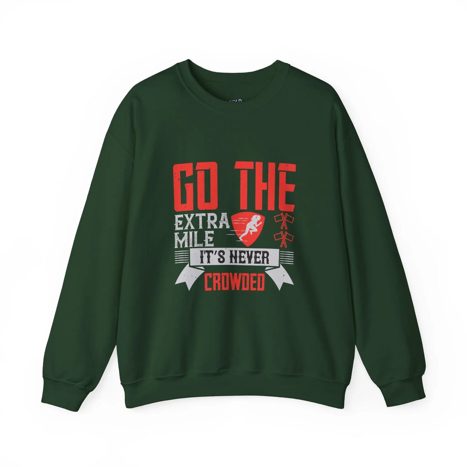 Motivational Crewneck Sweatshirt Go the Extra Mile, It’s Never Crowded - Bold Printed Tees