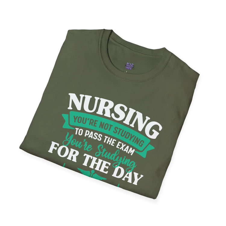 Nursing Student Motivation T-Shirt , Studying Inspiration Shirt, Gift for Nursing School - Bold Printed Tees
