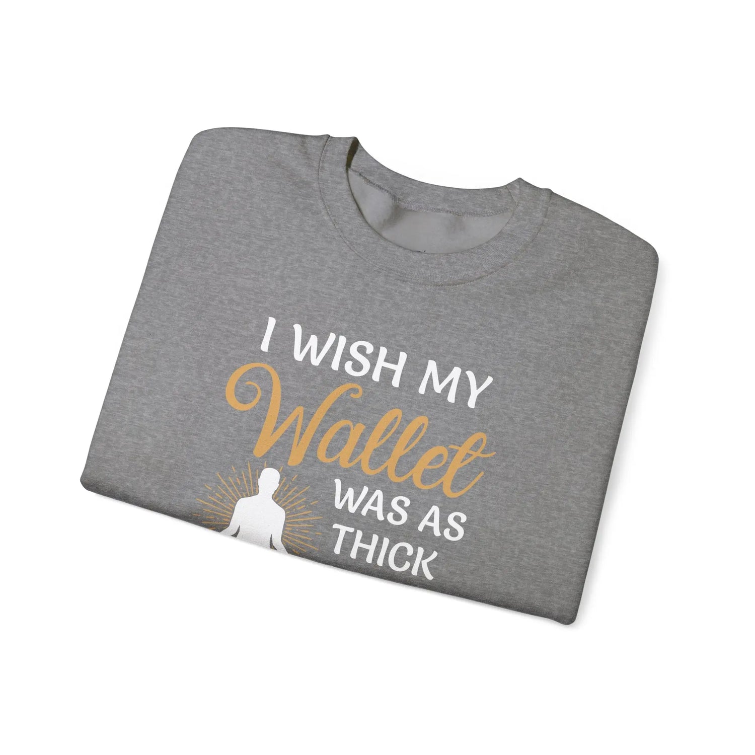 Funny Thick Thighs Wallet Sweatshirt Cozy Unisex Crewneck, Humor Gift for Women & Friends - Bold Printed Tees