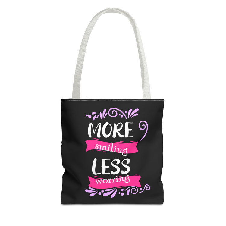 More Smiling Less Worrying Tote Bag - Bold Printed Tees