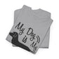 My Dog Is My Doorbell Shirt Funny Dog Lover T Shirt Pet Owner - Bold Printed Tees