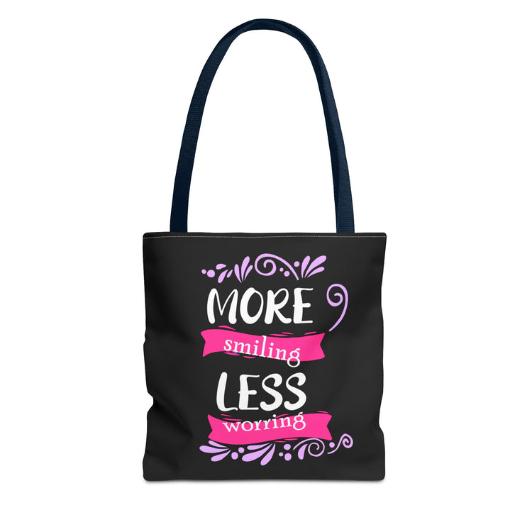 More Smiling Less Worrying Tote Bag - Bold Printed Tees