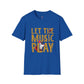 Let the Music Play T-Shirt Unisex Music Lover Tee, Concert Outfit, Casual Graphic Shirt - Bold Printed Tees