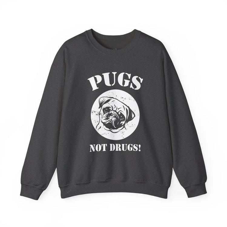 Pugs Not Drugs Sweatshirt Funny Dog Lover Crewneck, Cute Pug Graphic Pullover, Unisex Heavy Blend Sweater - Bold Printed Tees