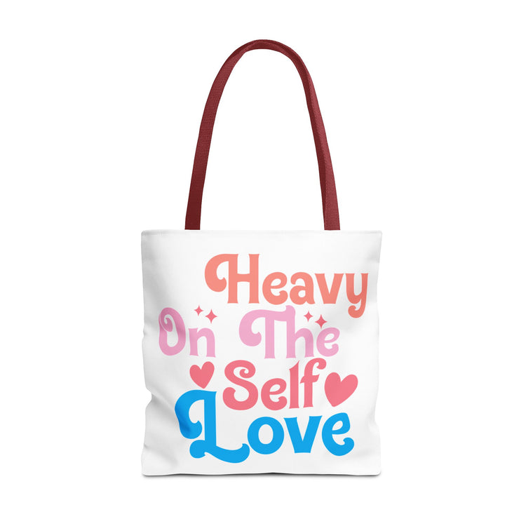 Tote Bag “Heavy On The Self Love" - Bold Printed Tees