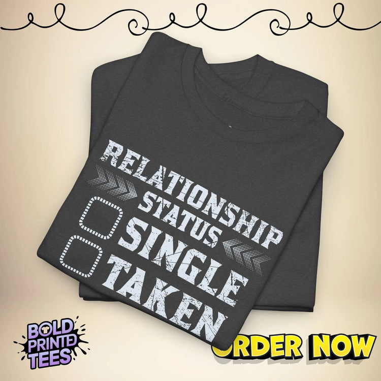 Gamer Relationship Status Tee |Funny Gaming Shirt| Unisex T-Shirt for Gamers - Bold Printed Tees