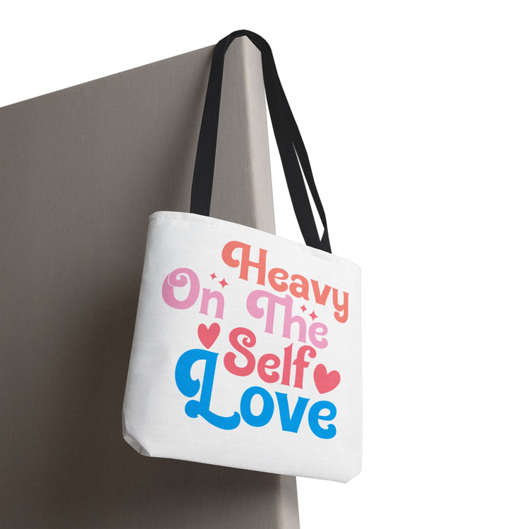 Tote Bag “Heavy On The Self Love" - Bold Printed Tees