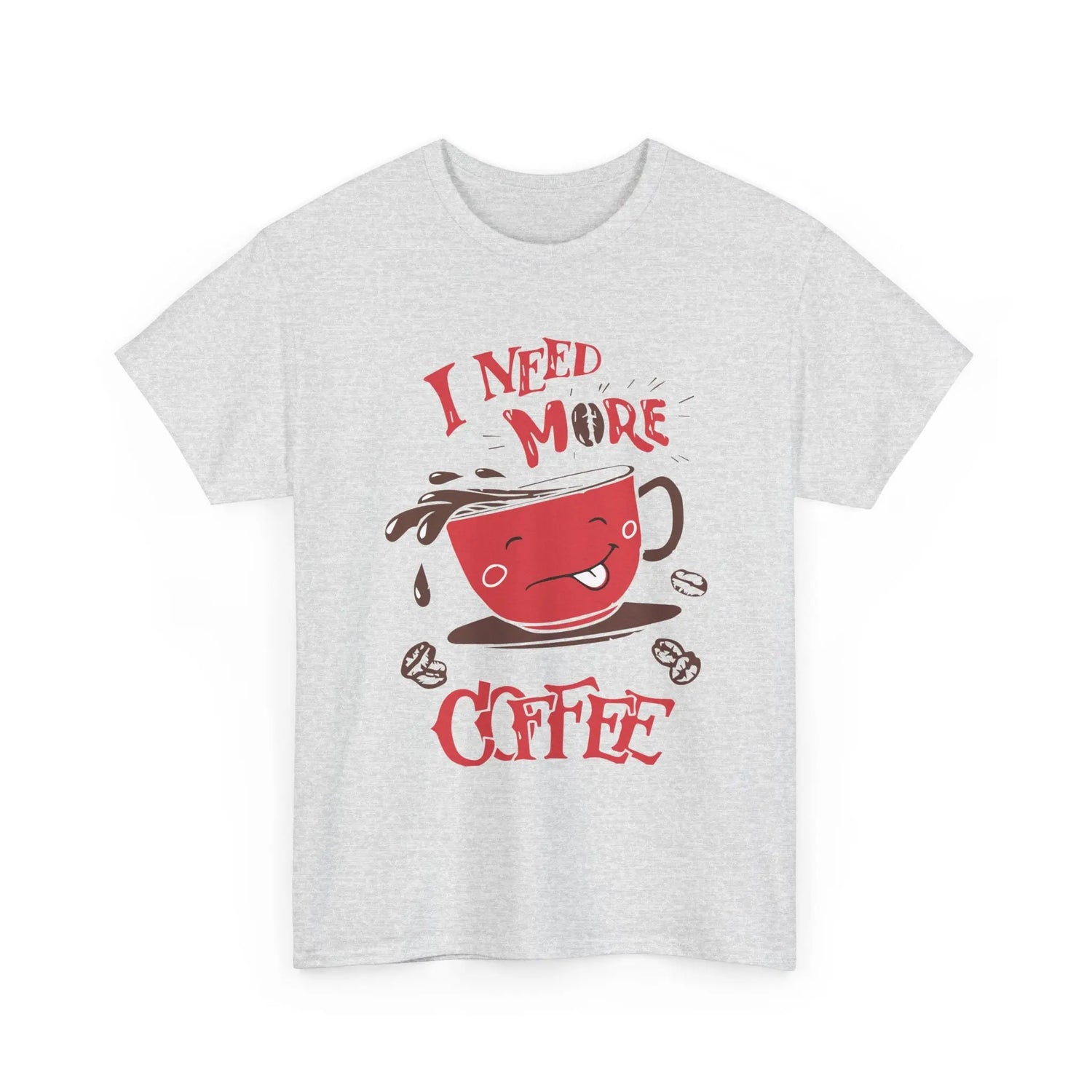 I Need More Coffee T-Shirt Funny Caffeine Lover Graphic Tee - Bold Printed Tees