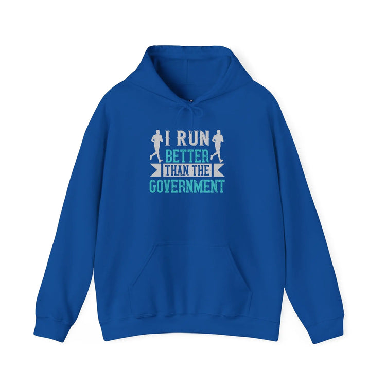 I Run Better Than the Government Hoodie | Funny Running Political Graphic Hoodie - Bold Printed Tees