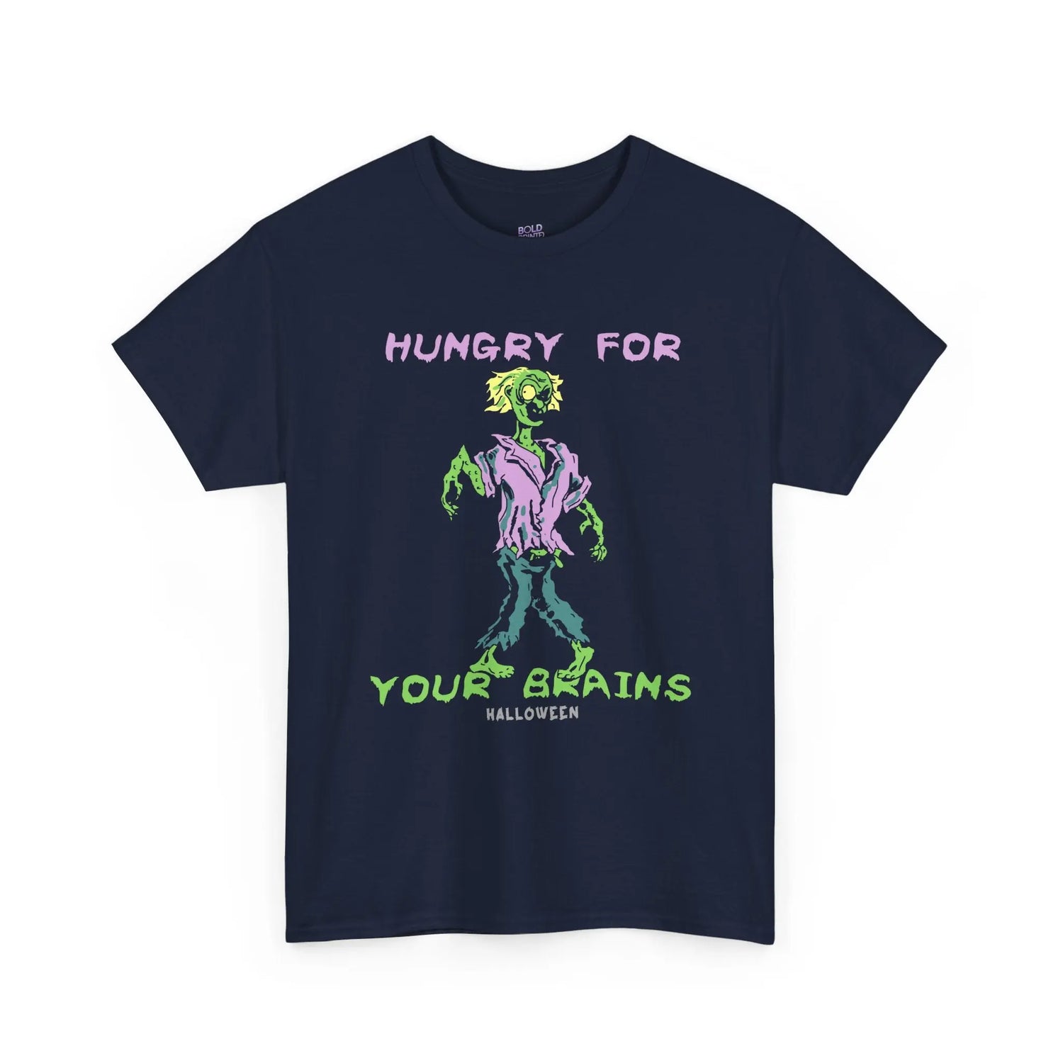 Hungry For Your Brains – Funny Zombie Halloween Shirt for Spooky Season - Bold Printed Tees