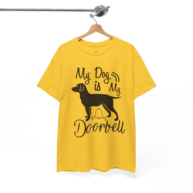 My Dog Is My Doorbell Shirt Funny Dog Lover T Shirt Pet Owner - Bold Printed Tees