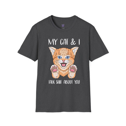 My Cat & I Talk Shit About You T-Shirt Funny Cat Lover Gift, Pet Parent Humor Tee - Bold Printed Tees