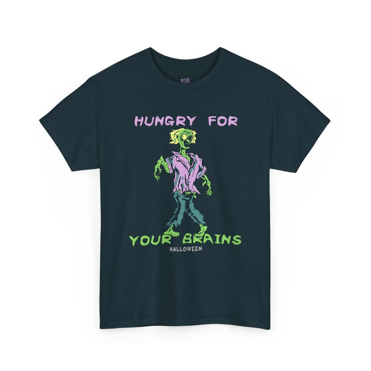 Hungry For Your Brains – Funny Zombie Halloween Shirt for Spooky Season - Bold Printed Tees