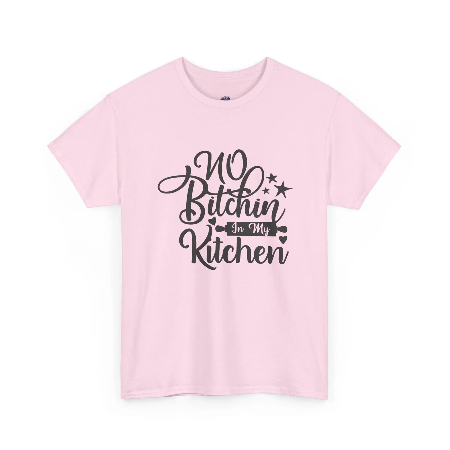 No Bitchin’ in My Kitchen T-Shirt Funny Cooking Quote Unisex Tee - Bold Printed Tees