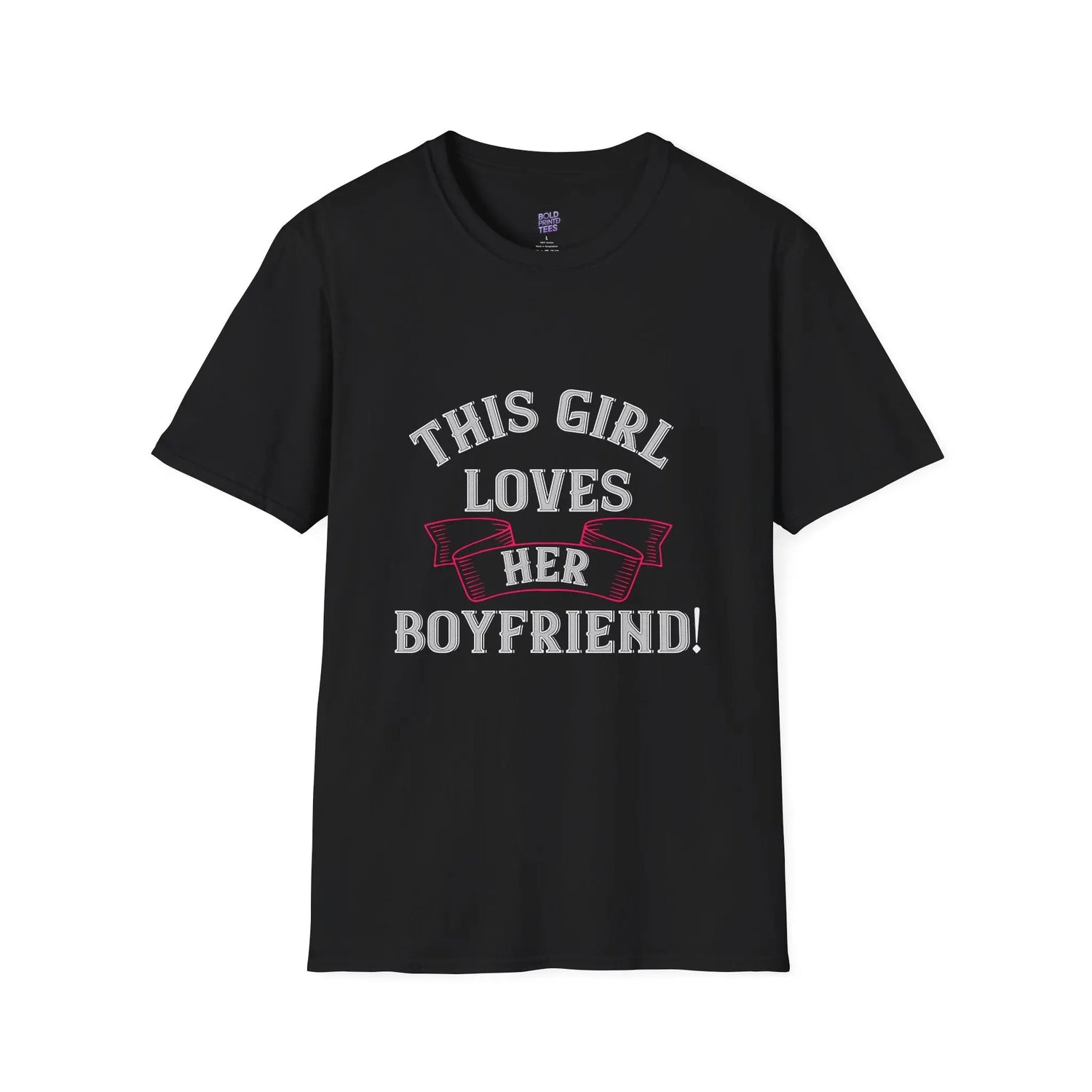 This Girl Loves Her Boyfriend T-Shirt Cute Couples Gift, Valentine’s Day & Anniversary Tee - Bold Printed Tees