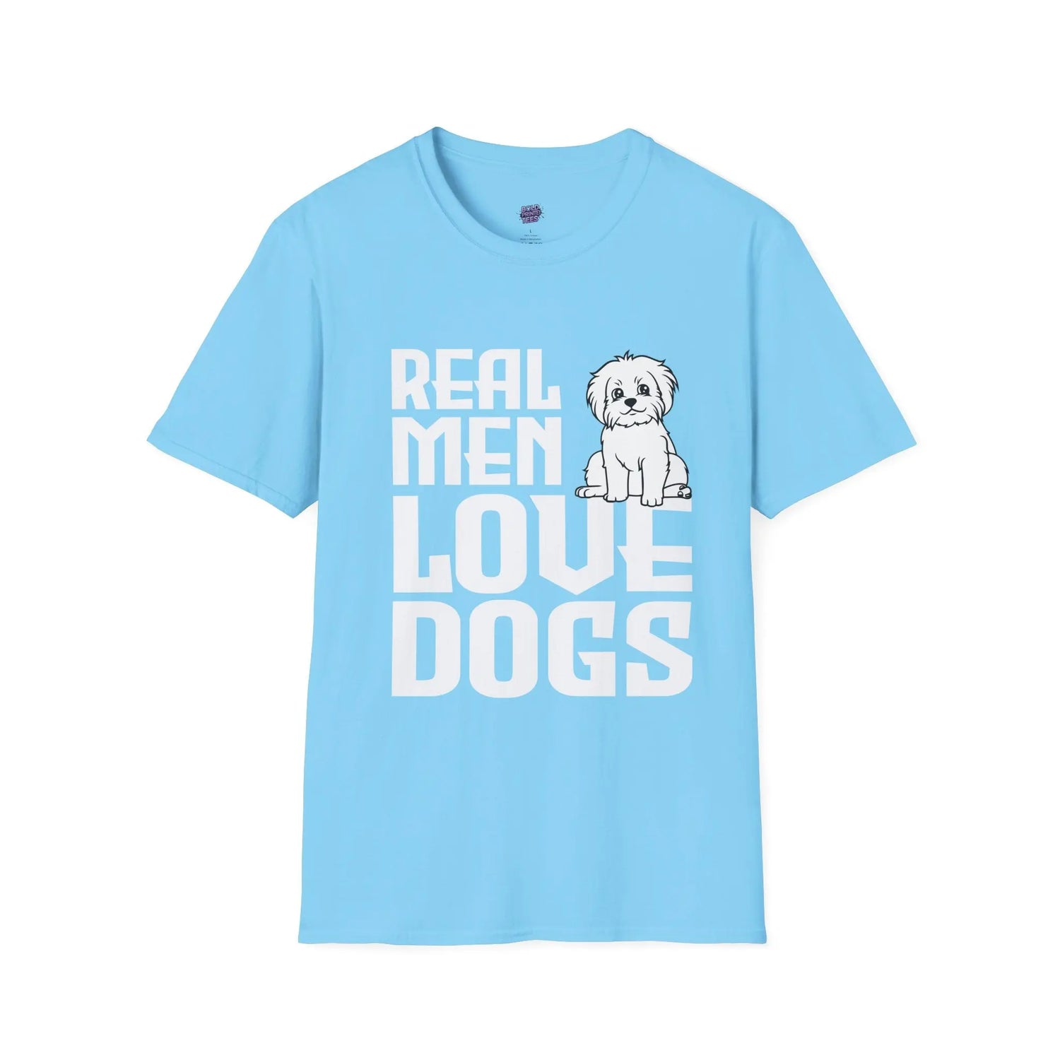 Real Men Love Dogs T-Shirt Funny Dog Lover Gift, Cute Puppy Graphic Shirt - Bold Printed Tees