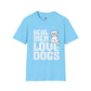 Real Men Love Dogs T-Shirt Funny Dog Lover Gift, Cute Puppy Graphic Shirt - Bold Printed Tees