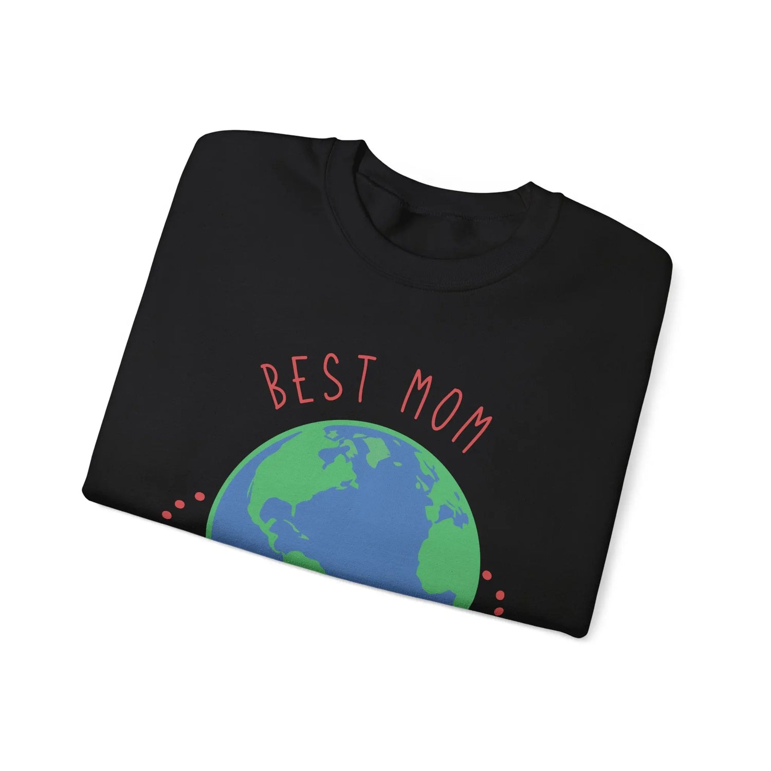 Best Mom in the World Crewneck Sweatshirt Cozy Mother’s Gift, Heartfelt Globe Design - Bold Printed Tees