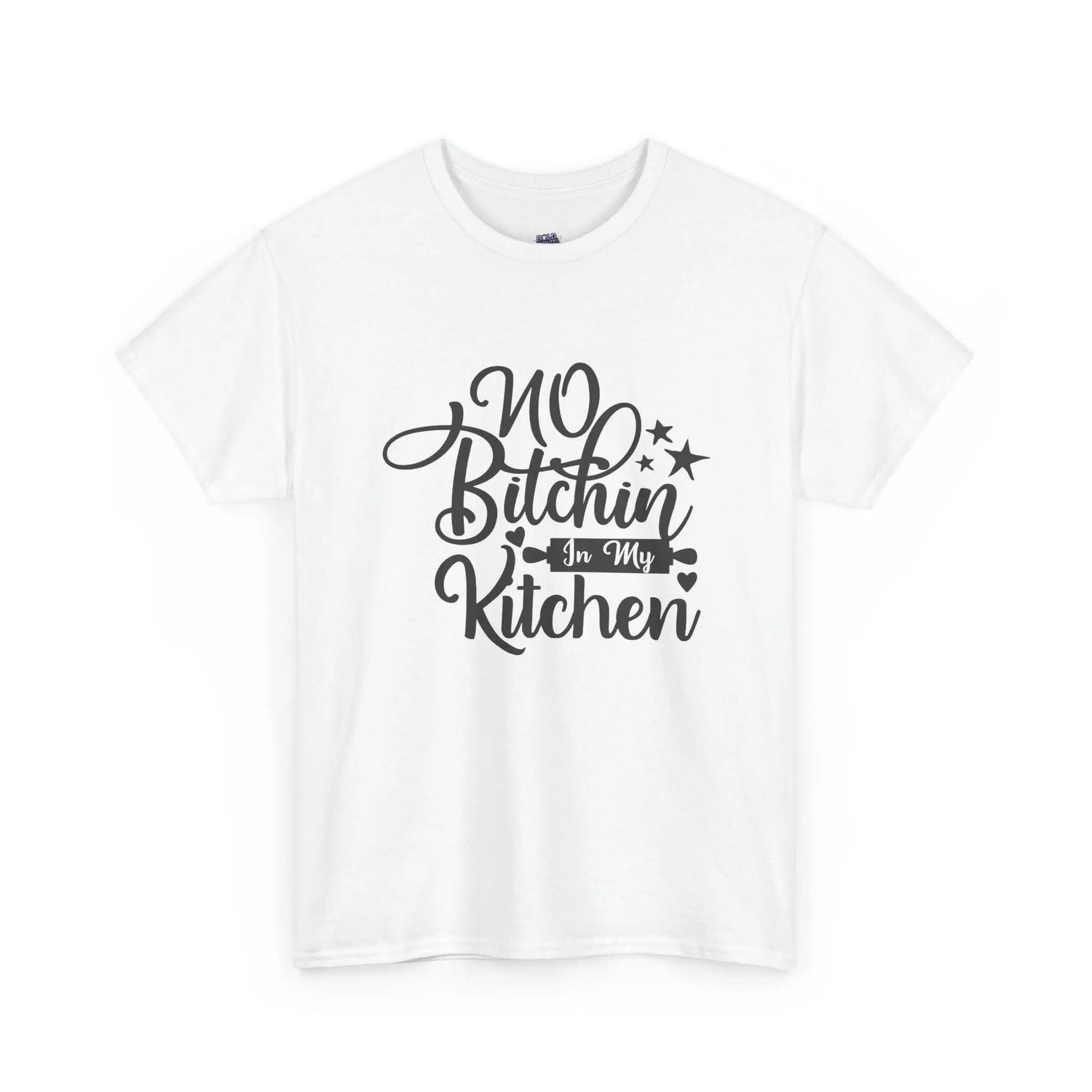 No Bitchin’ in My Kitchen T-Shirt Funny Cooking Quote Unisex Tee - Bold Printed Tees
