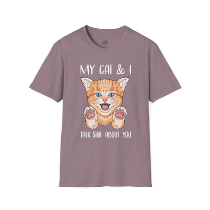 My Cat & I Talk Sh*t About You T-Shirt – Funny Cat Lover Gift, Pet Parent Humor Tee, Cat Mom Shirt