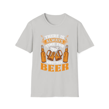 Always Time for Another Beer T-Shirt,Unisex Tee, Pub Crawl Party Bar Shirt