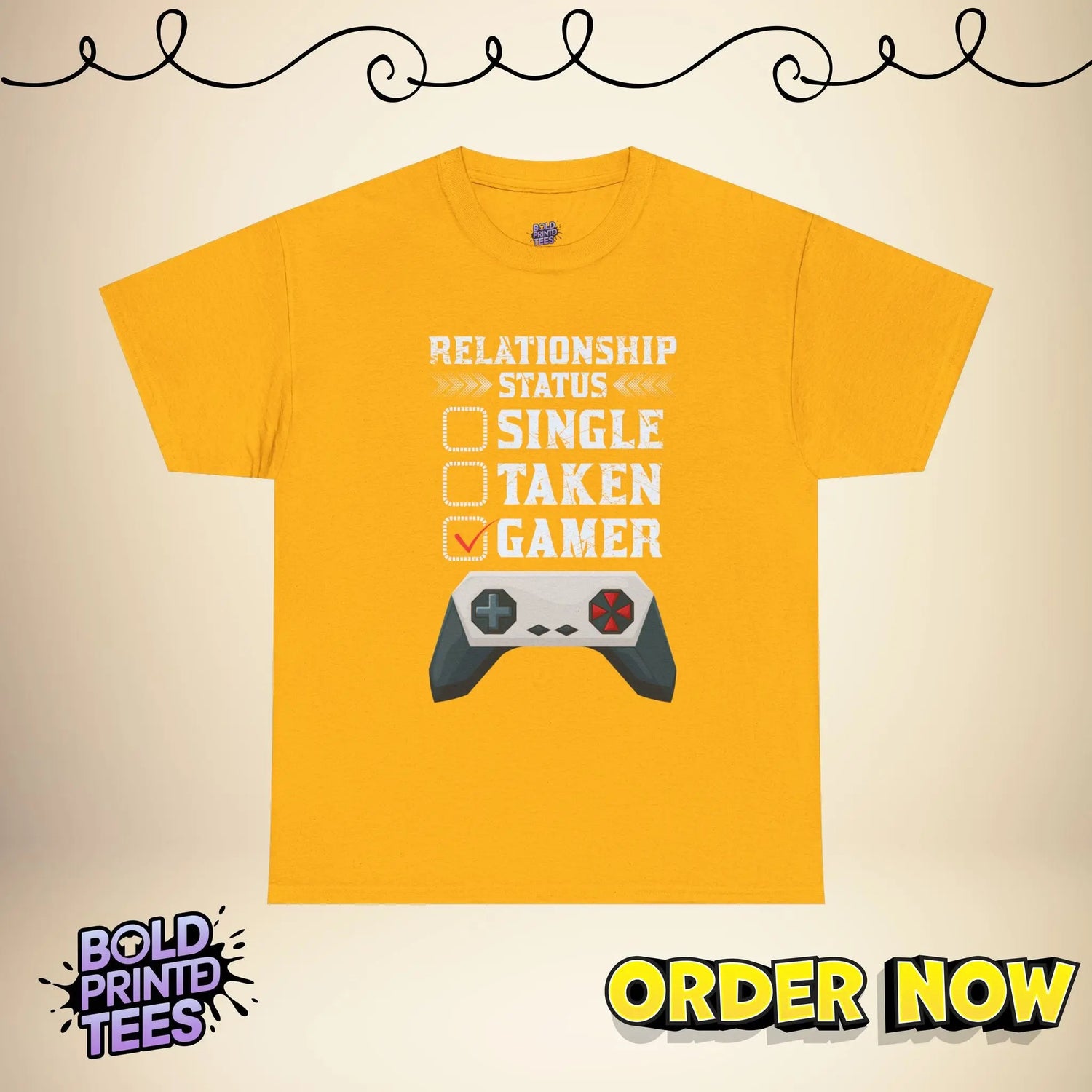Gamer Relationship Status Tee |Funny Gaming Shirt| Unisex T-Shirt for Gamers - Bold Printed Tees