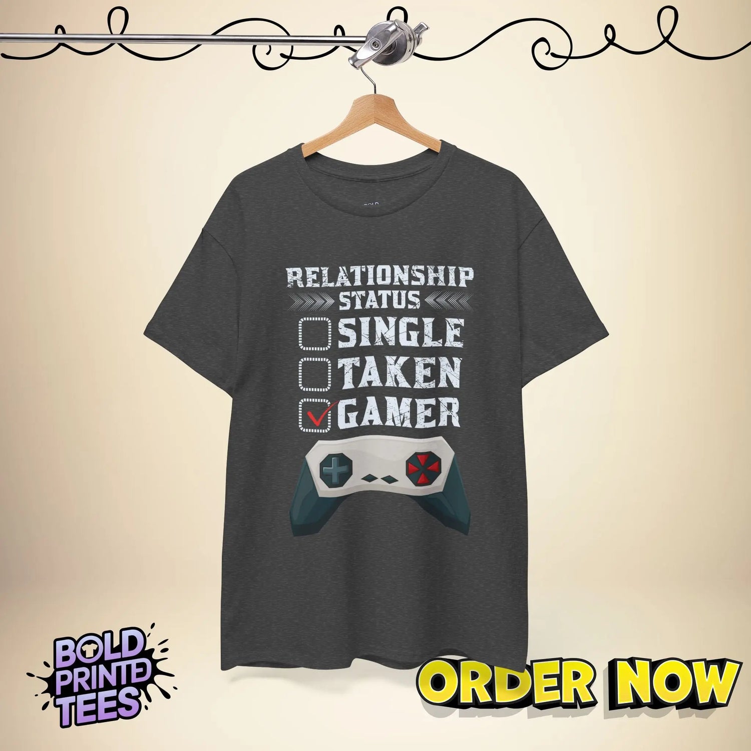 Gamer Relationship Status Tee |Funny Gaming Shirt| Unisex T-Shirt for Gamers - Bold Printed Tees