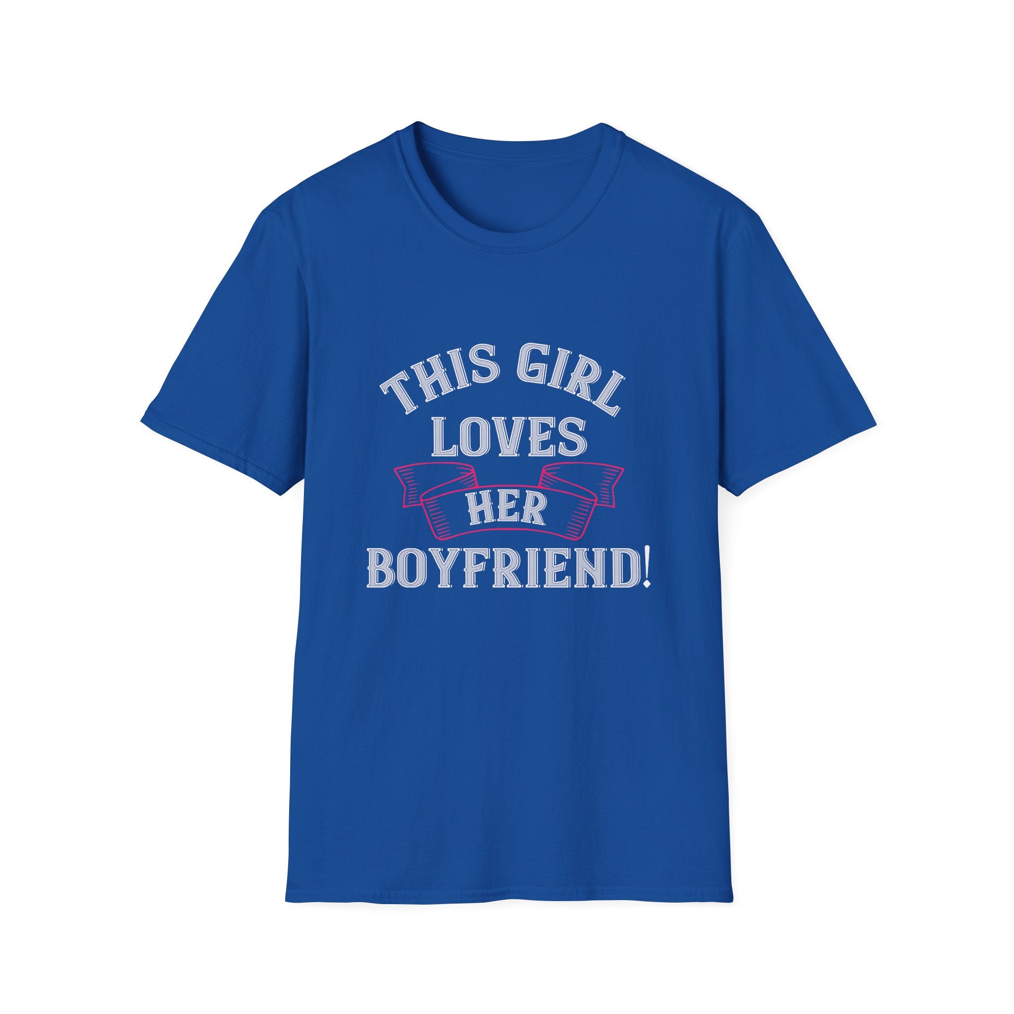 This Girl Loves Her Boyfriend, Cute Adorable Comfy Loving Softstyle T-Shirt