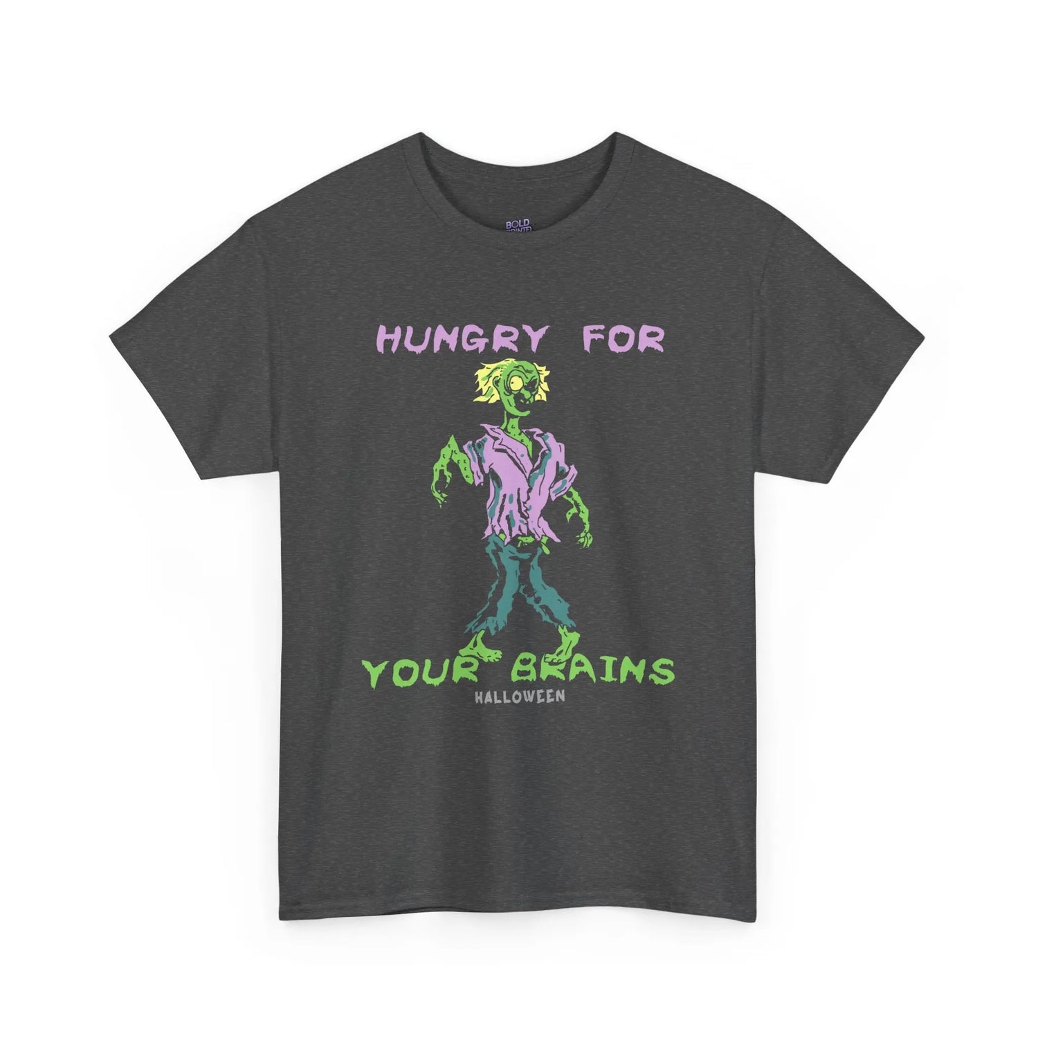 Hungry For Your Brains – Funny Zombie Halloween Shirt for Spooky Season - Bold Printed Tees