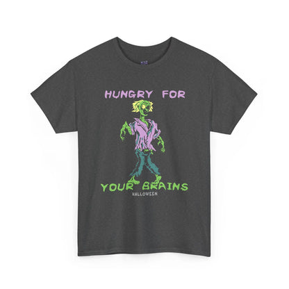 Hungry For Your Brains – Funny Zombie Halloween Shirt for Spooky Season - Bold Printed Tees