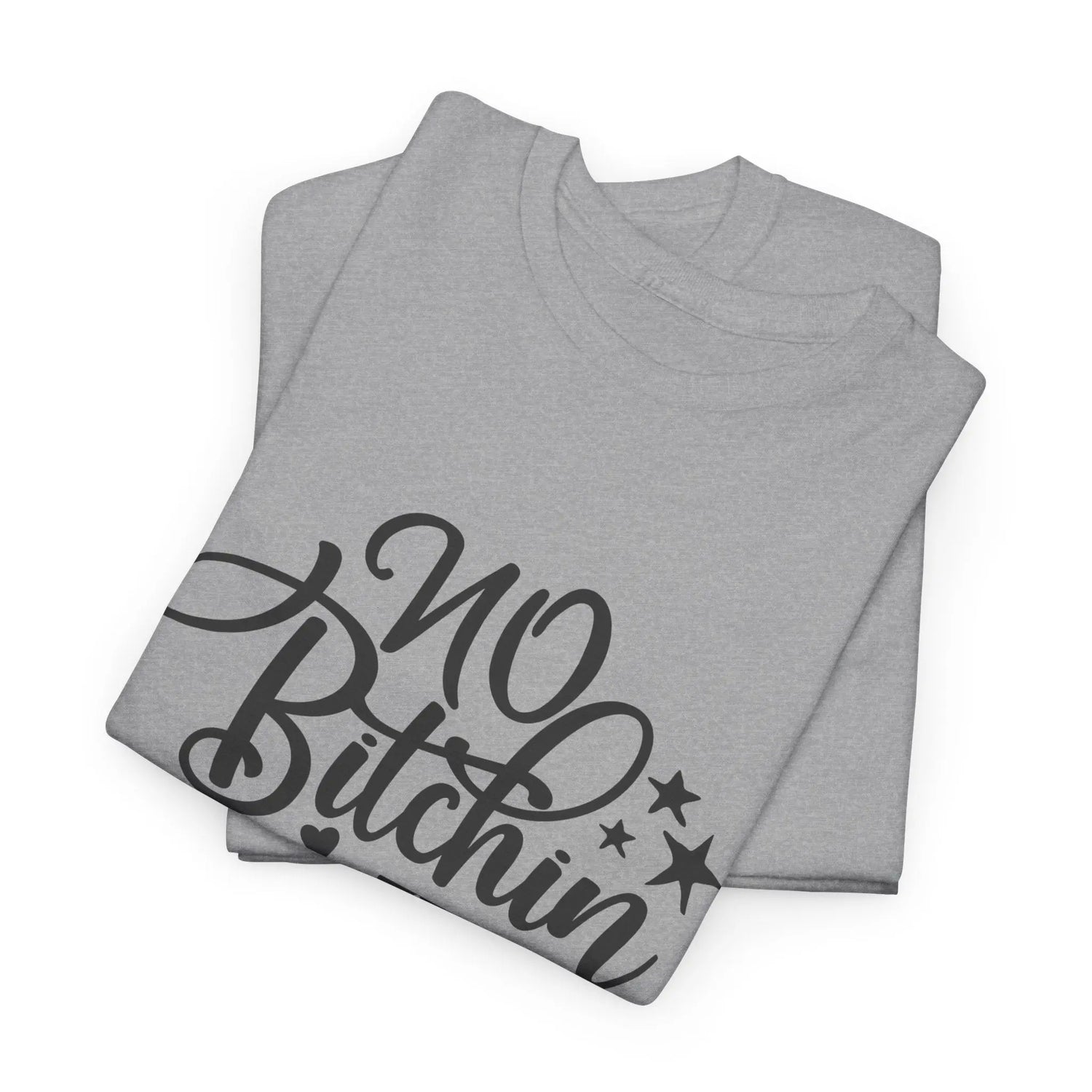 No Bitchin’ in My Kitchen T-Shirt Funny Cooking Quote Unisex Tee - Bold Printed Tees