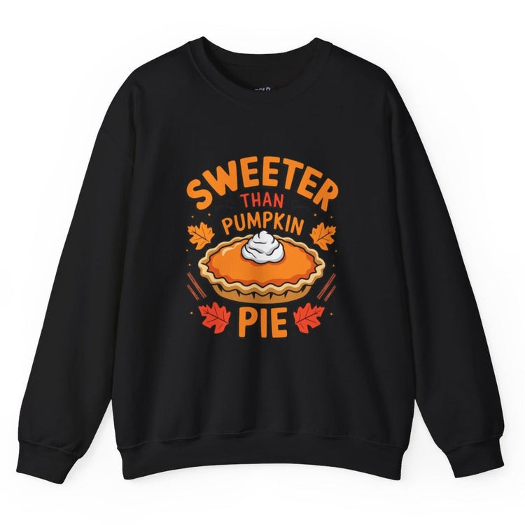 Sweeter Than Pumpkin Pie Crewneck Thanksgiving Holiday Crewneck Sweatshirt - Bold Printed Tees