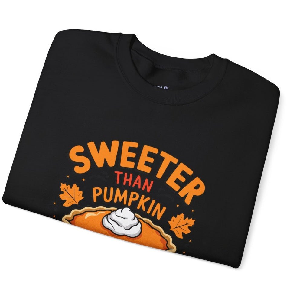 Sweeter Than Pumpkin Pie Crewneck Thanksgiving Holiday Crewneck Sweatshirt - Bold Printed Tees