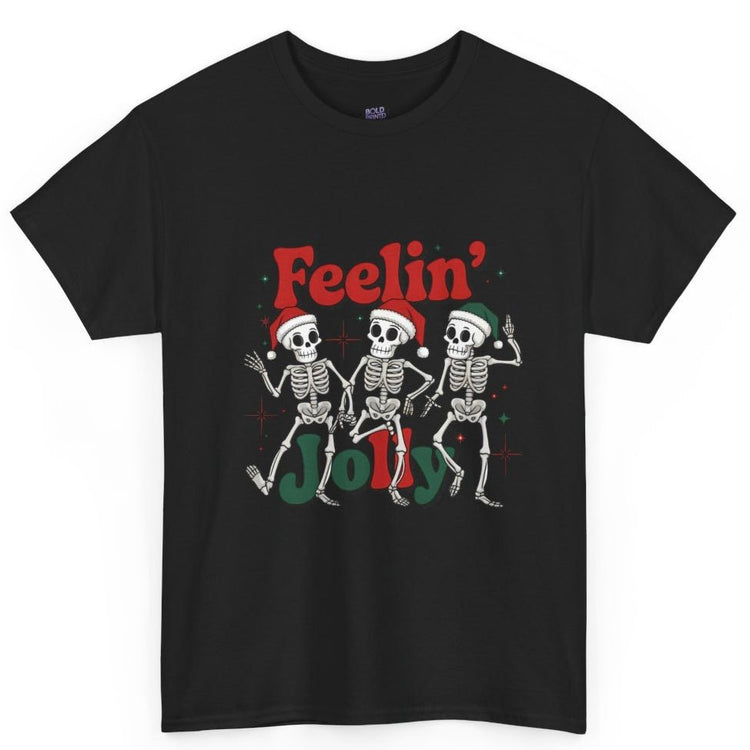 Feelin’ Jolly Skeleton Holiday Christmas Themed T-Shirt - Bold Printed Tees
