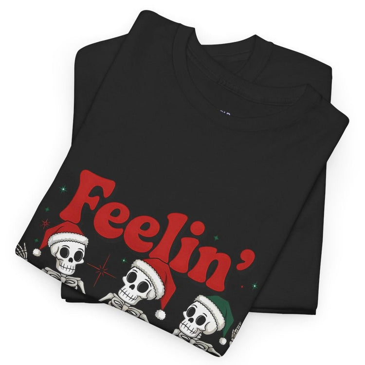 Feelin’ Jolly Skeleton Holiday Christmas Themed T-Shirt - Bold Printed Tees