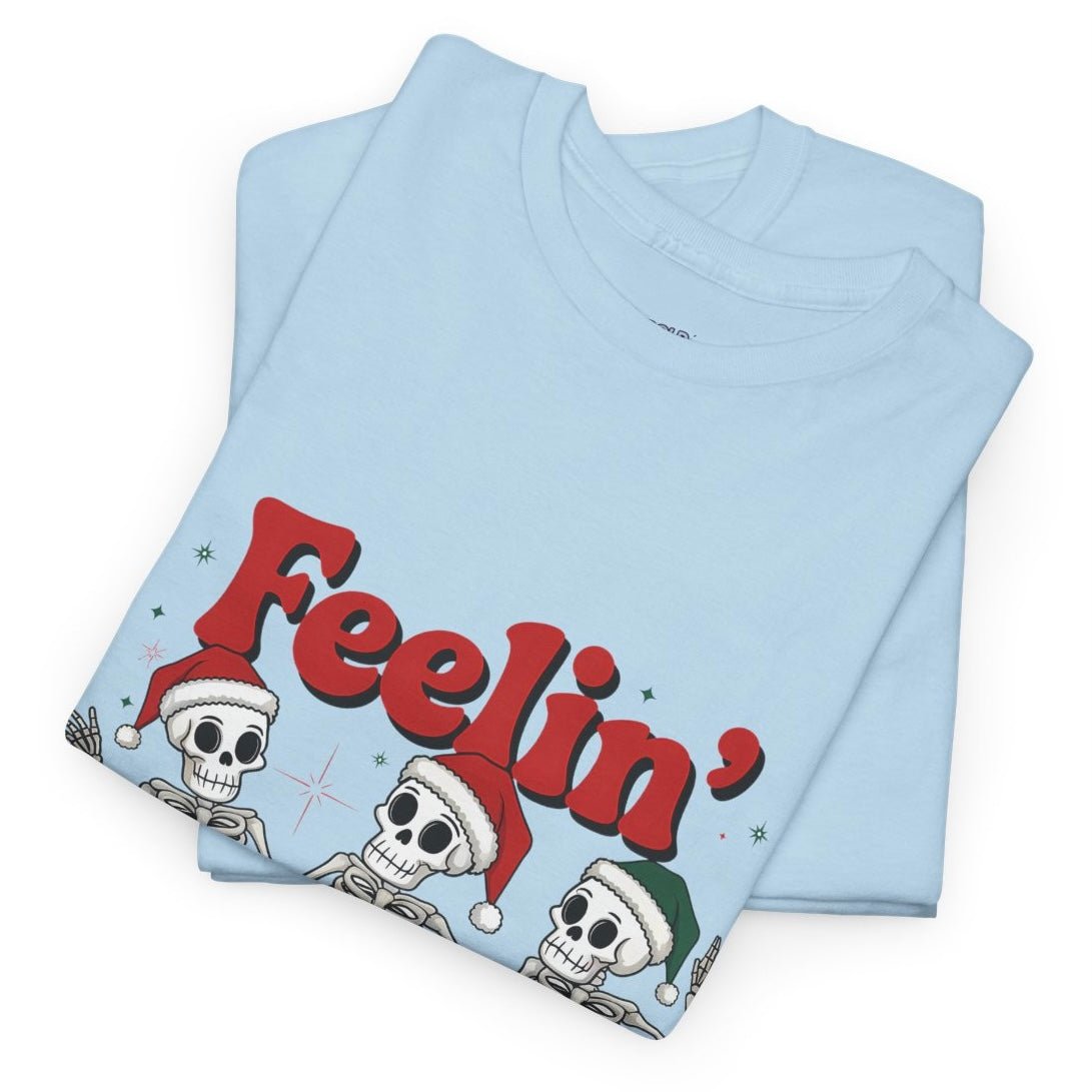Feelin’ Jolly Skeleton Holiday Christmas Themed T-Shirt - Bold Printed Tees