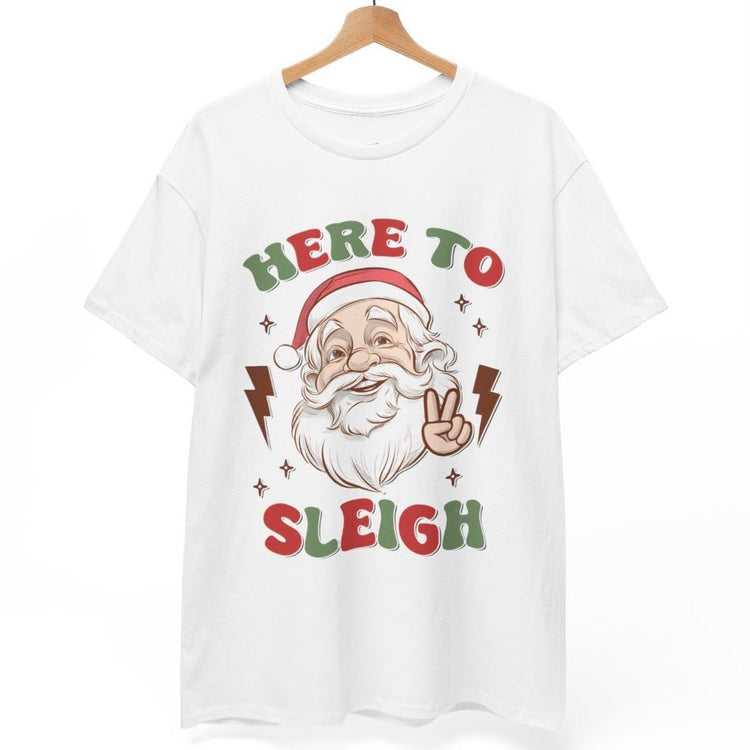 Here To Sleigh Santa Holiday Funny Chill T-Shirt - Bold Printed Tees