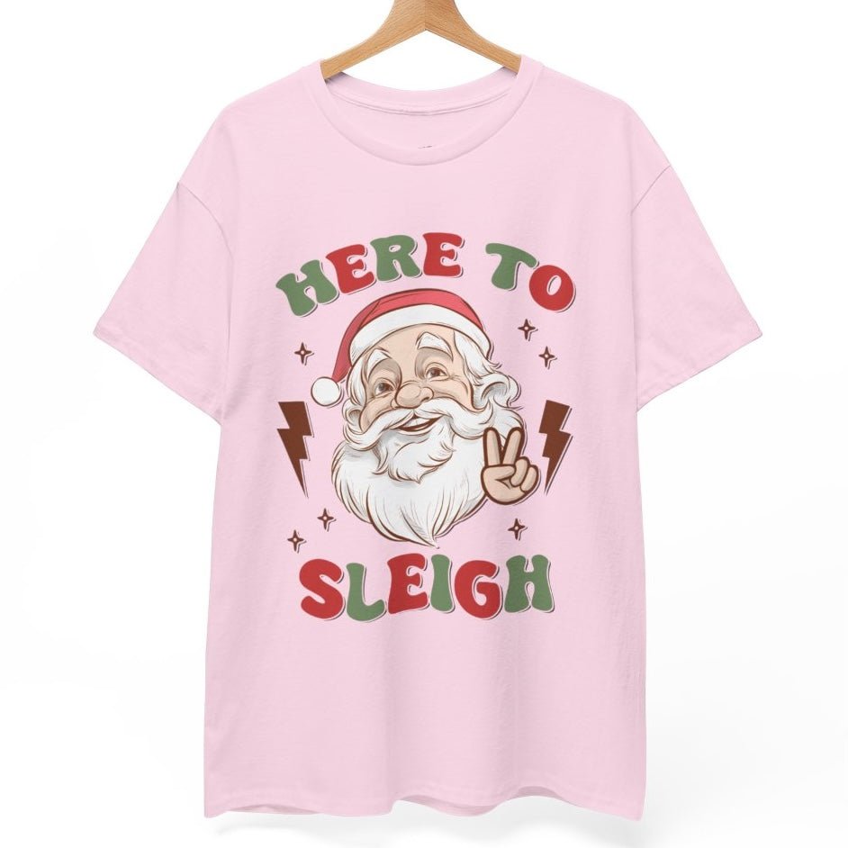 Here To Sleigh Santa Holiday Funny Chill T-Shirt - Bold Printed Tees