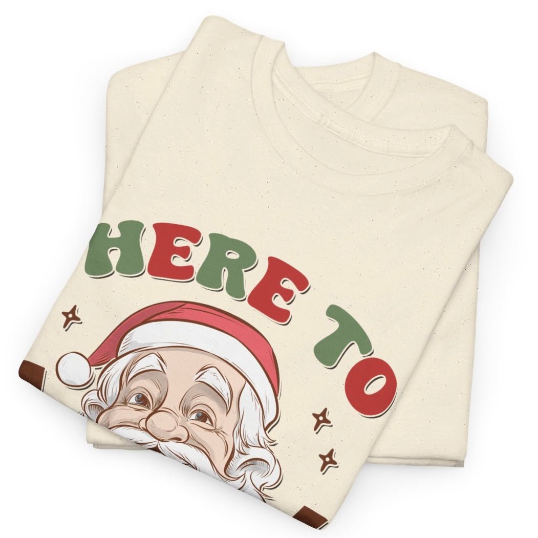 Here To Sleigh Santa Holiday Funny Chill T-Shirt - Bold Printed Tees