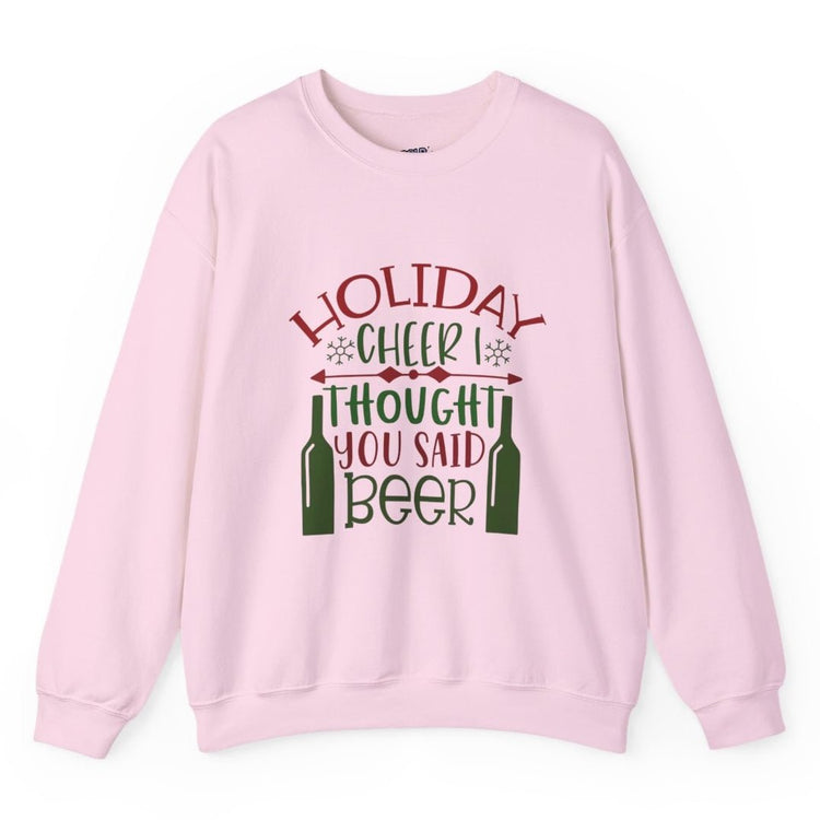Holiday Cheer I Thought You Said Beer Funny Holiday Crewneck Sweatshirt - Bold Printed Tees