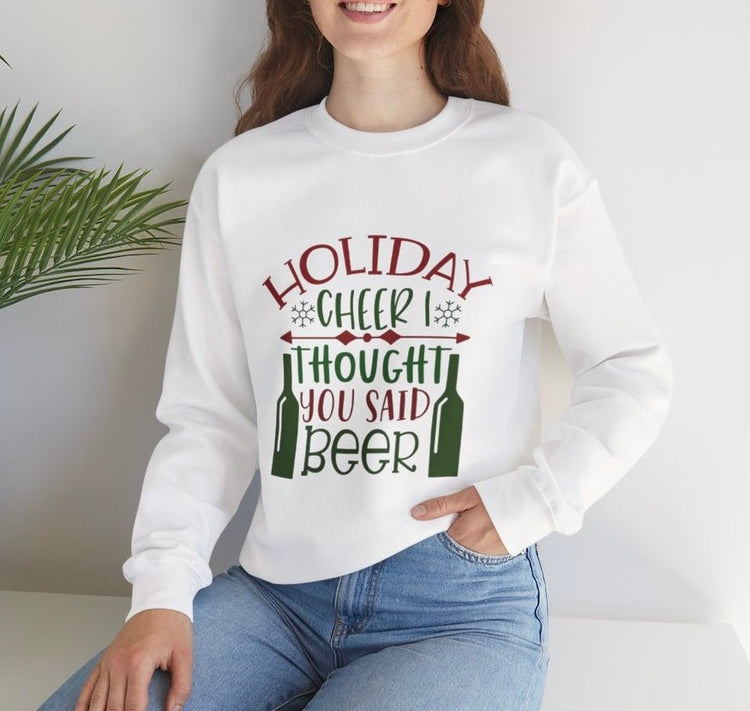 Holiday Cheer I Thought You Said Beer Funny Holiday Crewneck Sweatshirt - Bold Printed Tees