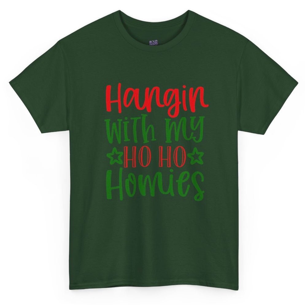 Hangin’ with My Ho Ho Homies Christmas T-Shirt Holiday Graphic Tee - Bold Printed Tees