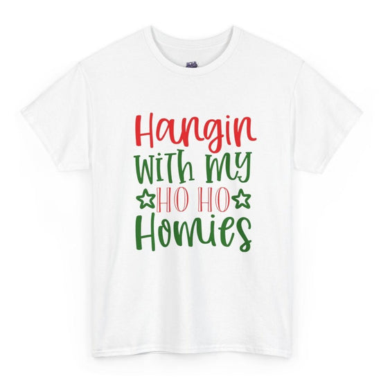 Hangin’ with My Ho Ho Homies Christmas T-Shirt Holiday Graphic Tee - Bold Printed Tees