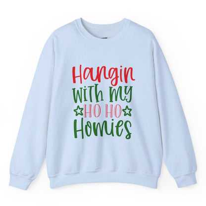 Hangin’ With My Ho Ho Homies Christmas Holiday Crewneck Sweatshirt - Bold Printed Tees